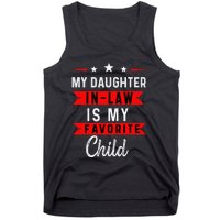 My Daughter In Law Is My Favorite Child Daughterinlaw Gift Tank Top