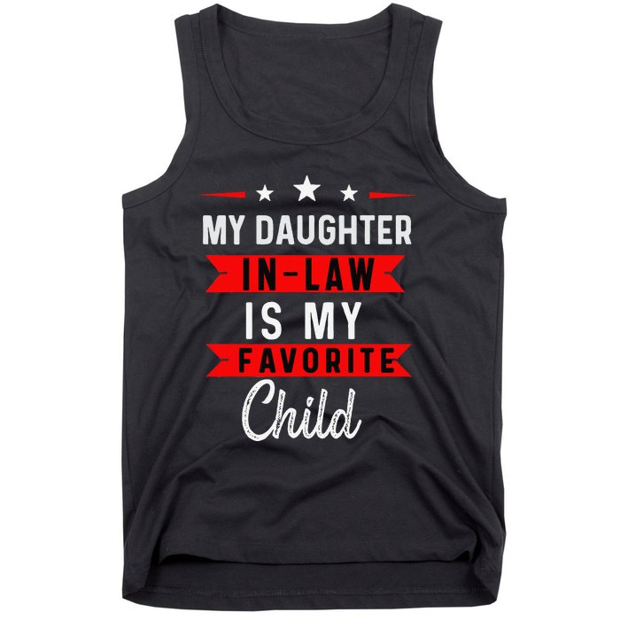 My Daughter In Law Is My Favorite Child Daughterinlaw Gift Tank Top