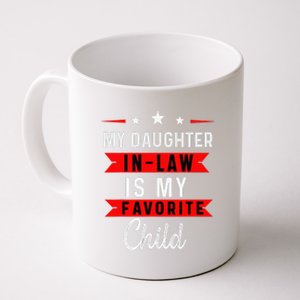 My Daughter In Law Is My Favorite Child Daughterinlaw Gift Coffee Mug