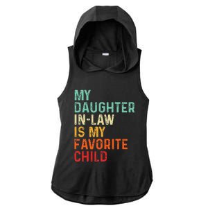 My Daughter In Law Is My Favorite Child Father's Day in Law Ladies PosiCharge Tri-Blend Wicking Draft Hoodie Tank