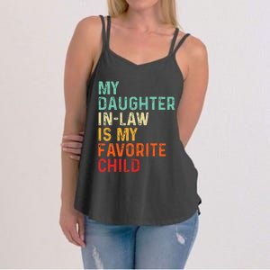 My Daughter In Law Is My Favorite Child Father's Day in Law Women's Strappy Tank