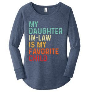 My Daughter In Law Is My Favorite Child Father's Day in Law Women's Perfect Tri Tunic Long Sleeve Shirt