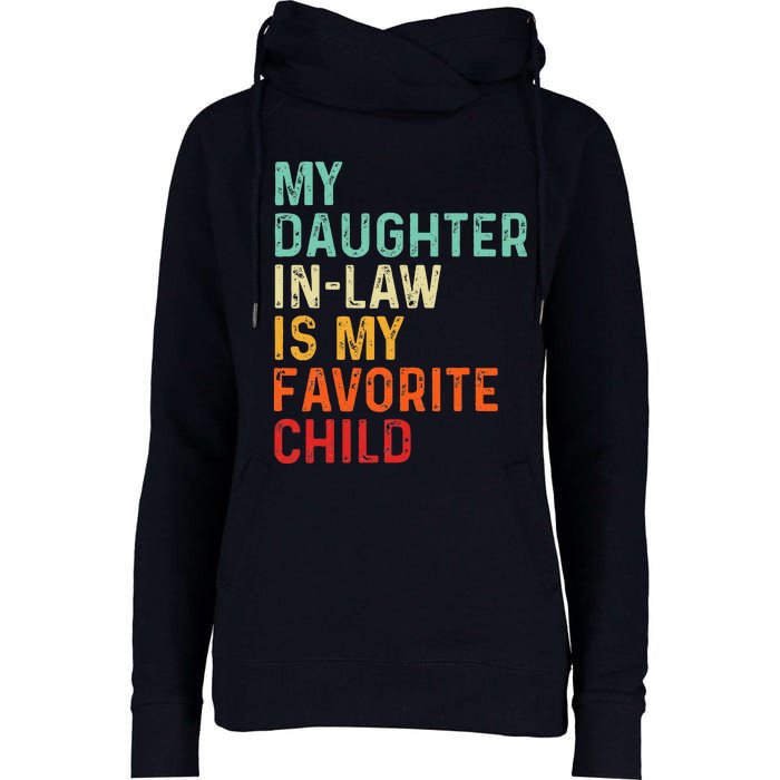 My Daughter In Law Is My Favorite Child Father's Day in Law Womens Funnel Neck Pullover Hood