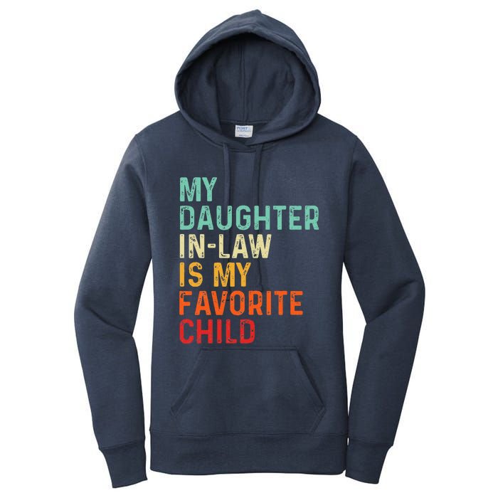 My Daughter In Law Is My Favorite Child Father's Day in Law Women's Pullover Hoodie