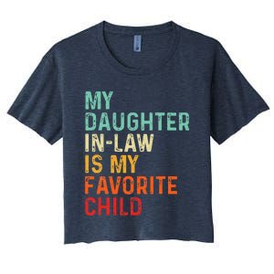 My Daughter In Law Is My Favorite Child Father's Day in Law Women's Crop Top Tee