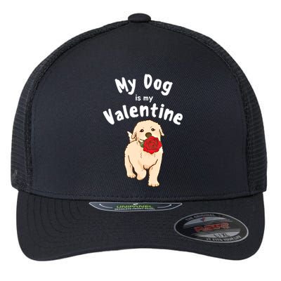 My Dog Is My Valentine Golden Retriever Mom Dad Great Gift Flexfit Unipanel Trucker Cap