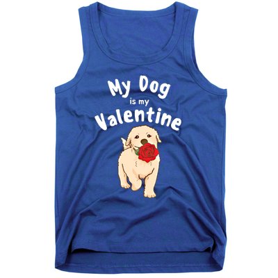 My Dog Is My Valentine Golden Retriever Mom Dad Great Gift Tank Top