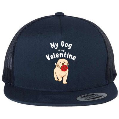 My Dog Is My Valentine Golden Retriever Mom Dad Great Gift Flat Bill Trucker Hat