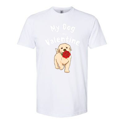 My Dog Is My Valentine Golden Retriever Mom Dad Great Gift Softstyle CVC T-Shirt