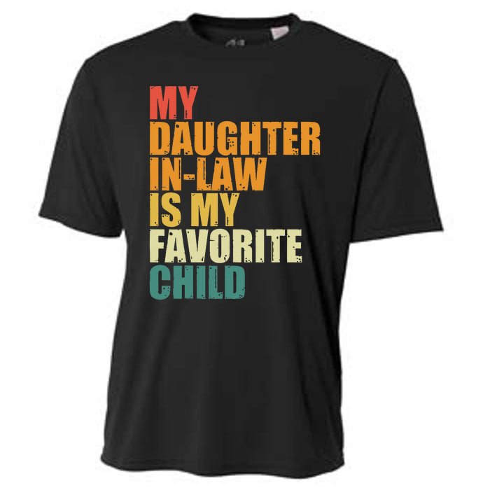 My Daughterinlaw Is My Favorite Child Funny Retro Humor Cooling Performance Crew T-Shirt