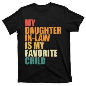 My Daughterinlaw Is My Favorite Child Funny Retro Humor T-Shirt