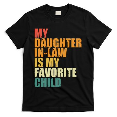 My Daughterinlaw Is My Favorite Child Funny Retro Humor T-Shirt