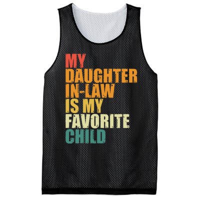 My Daughterinlaw Is My Favorite Child Funny Retro Humor Mesh Reversible Basketball Jersey Tank