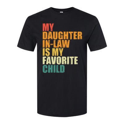 My Daughterinlaw Is My Favorite Child Funny Retro Humor Softstyle CVC T-Shirt