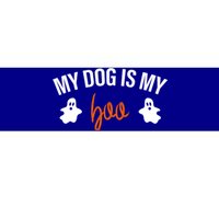 My Dog Is My Boo Funny Dog Owner Halloween Costume Pajamas Gift Bumper Sticker