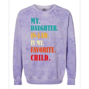 My Daughter In Law Is My Favorite Child Funny Humor Family Colorblast Crewneck Sweatshirt