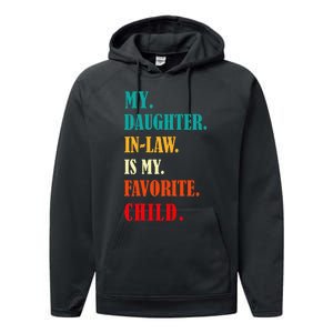 My Daughter In Law Is My Favorite Child Funny Humor Family Performance Fleece Hoodie