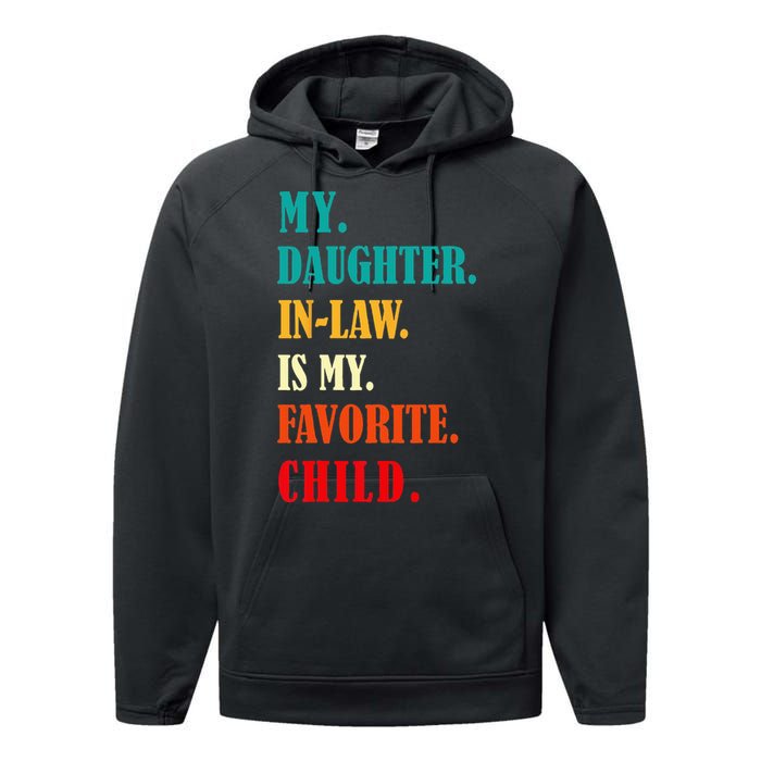 My Daughter In Law Is My Favorite Child Funny Humor Family Performance Fleece Hoodie