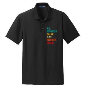 My Daughter In Law Is My Favorite Child Funny Humor Family Dry Zone Grid Polo