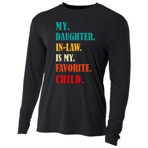 My Daughter In Law Is My Favorite Child Funny Humor Family Cooling Performance Long Sleeve Crew