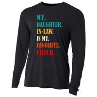 My Daughter In Law Is My Favorite Child Funny Humor Family Cooling Performance Long Sleeve Crew