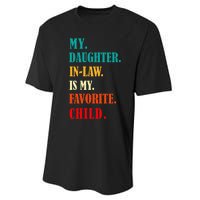 My Daughter In Law Is My Favorite Child Funny Humor Family Performance Sprint T-Shirt