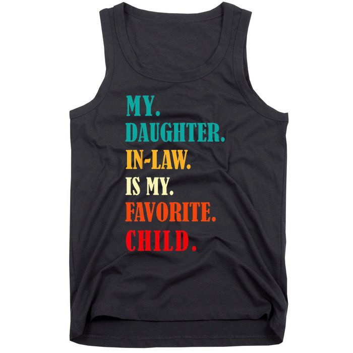 My Daughter In Law Is My Favorite Child Funny Humor Family Tank Top