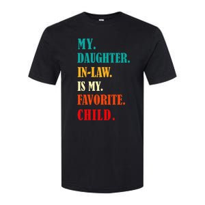 My Daughter In Law Is My Favorite Child Funny Humor Family Softstyle CVC T-Shirt