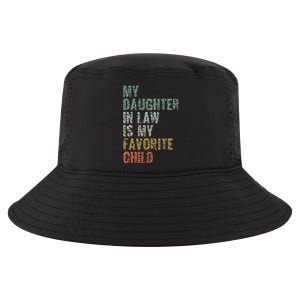 My Daughter In Law Is My Favorite Child Dad Father Day Cool Comfort Performance Bucket Hat