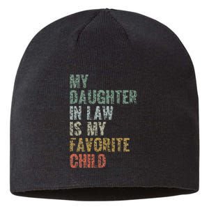 My Daughter In Law Is My Favorite Child Dad Father Day Sustainable Beanie