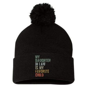 My Daughter In Law Is My Favorite Child Dad Father Day Pom Pom 12in Knit Beanie