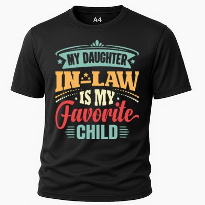 My Daughterinlaw Is My Favorite Child Father's Day in law Cooling Performance Crew T-Shirt