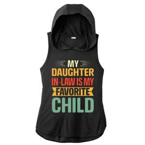 My Daughter In Law Is My Favorite Child Funny Family Humor Ladies PosiCharge Tri-Blend Wicking Draft Hoodie Tank