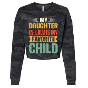 My Daughter In Law Is My Favorite Child Funny Family Humor Cropped Pullover Crew