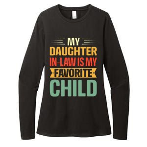 My Daughter In Law Is My Favorite Child Funny Family Humor Womens CVC Long Sleeve Shirt