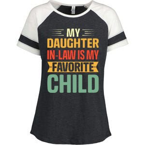 My Daughter In Law Is My Favorite Child Funny Family Humor Enza Ladies Jersey Colorblock Tee