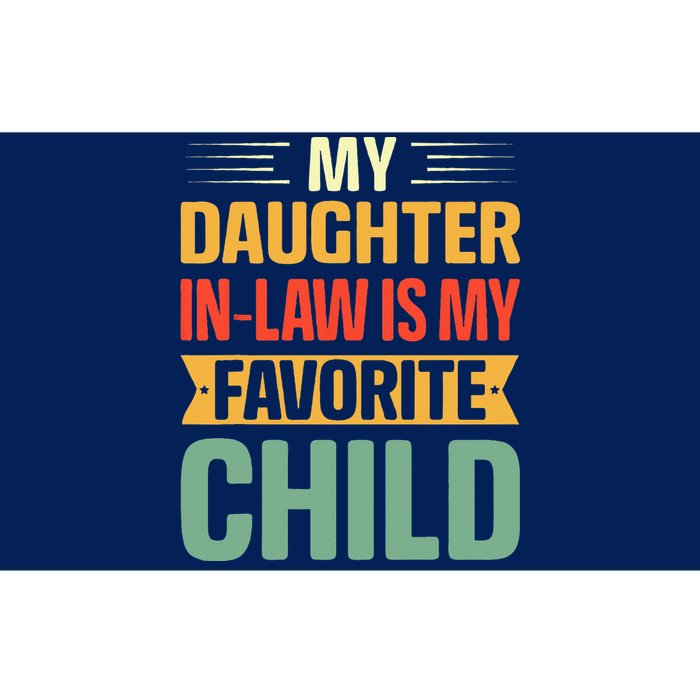 My Daughter In Law Is My Favorite Child Funny Family Humor Bumper Sticker