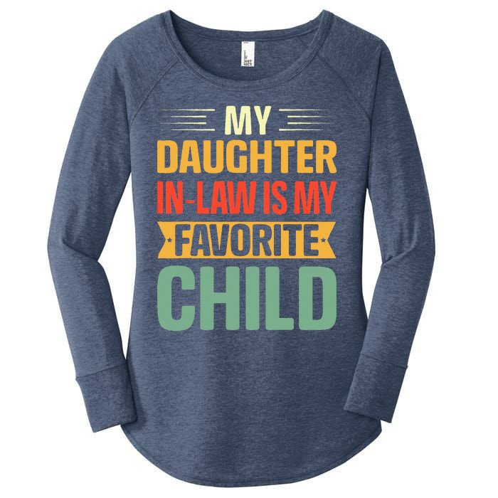 My Daughter In Law Is My Favorite Child Funny Family Humor Women's Perfect Tri Tunic Long Sleeve Shirt