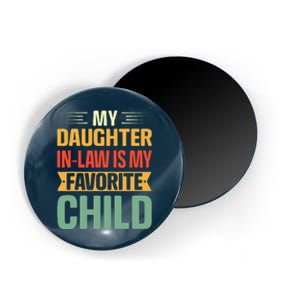 My Daughter In Law Is My Favorite Child Funny Family Humor Magnet