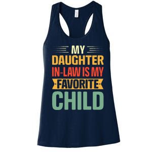 My Daughter In Law Is My Favorite Child Funny Family Humor Women's Racerback Tank