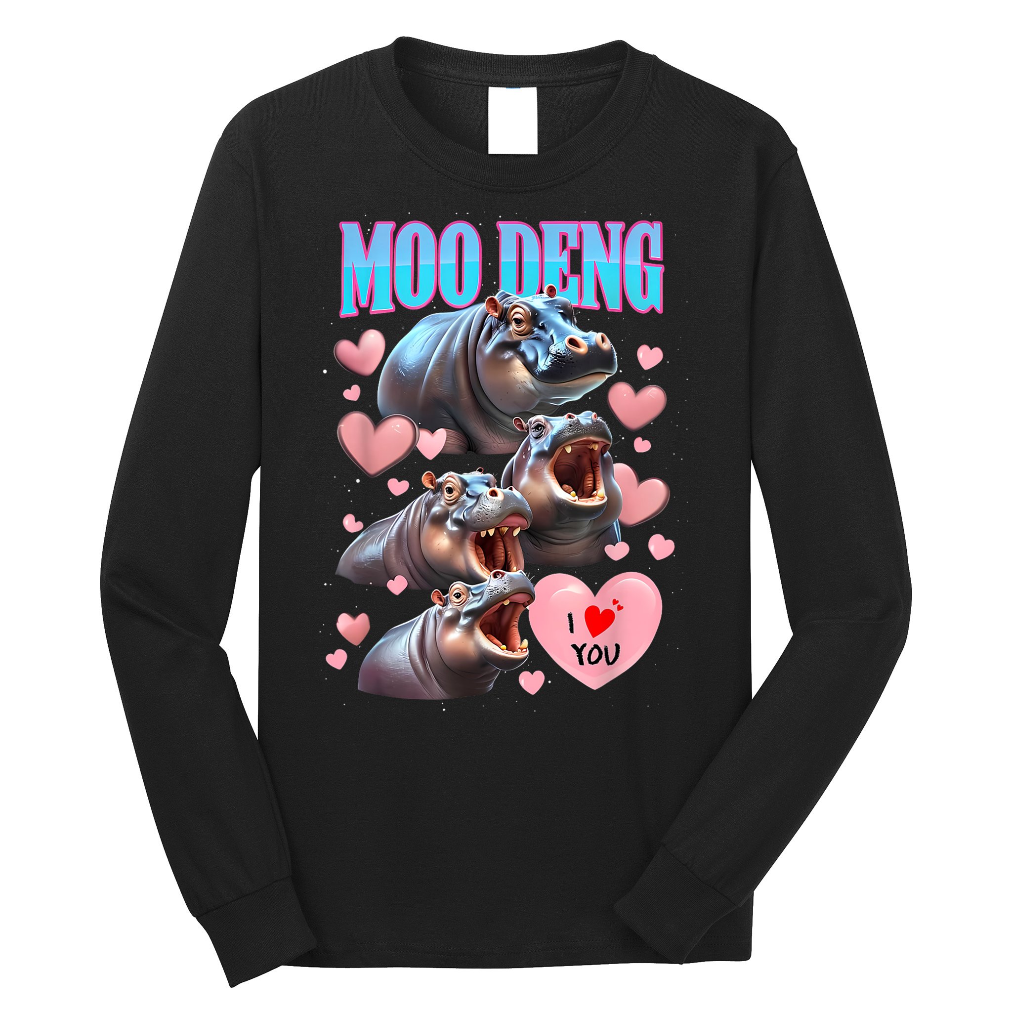 Moo Deng I Love You Pygmy Hippopotamus Long Sleeve Shirt