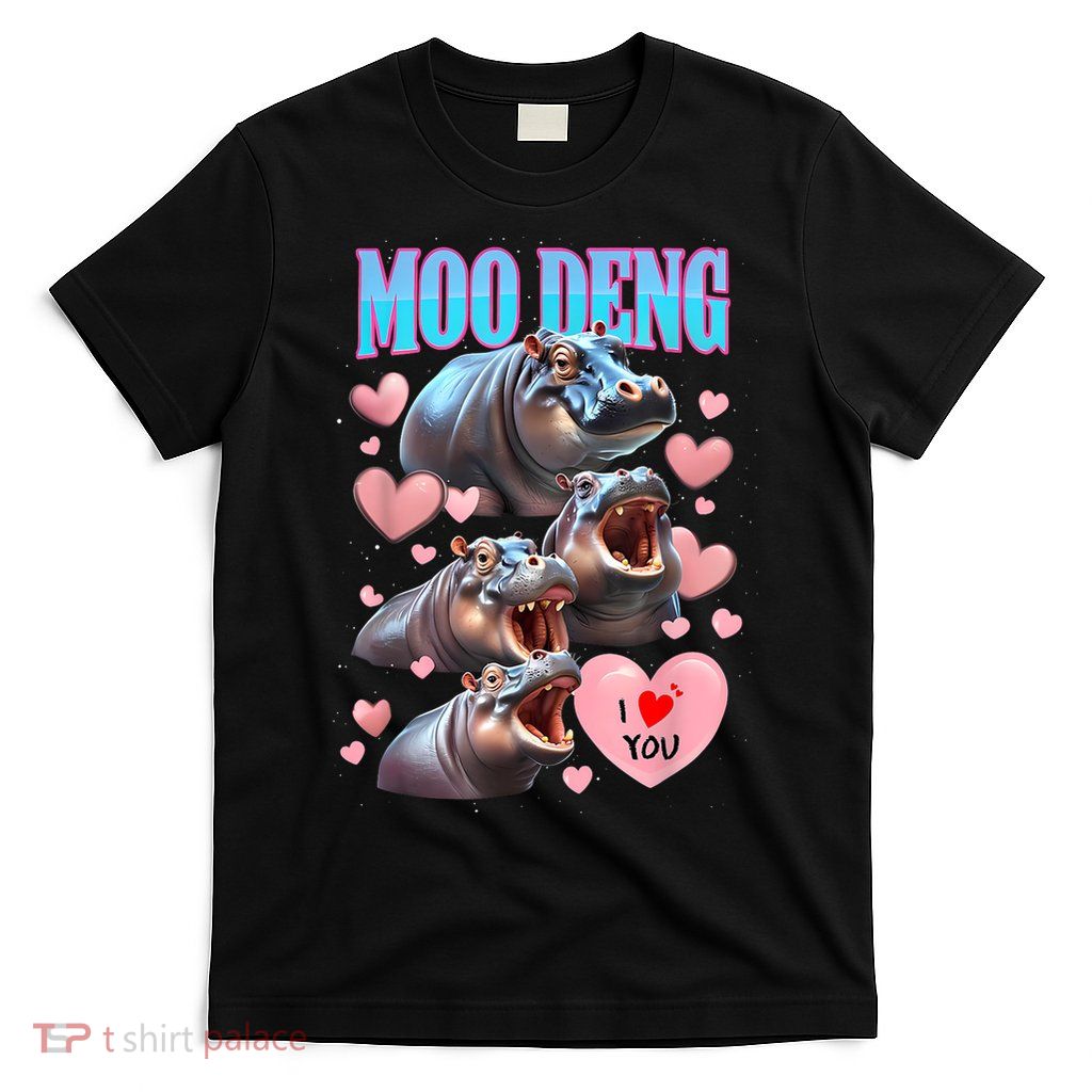Moo Deng I Love You Pygmy Hippopotamus T-Shirt