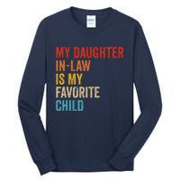 My Daughter In Law Is My Favorite Child Funny Family Vintage Tall Long Sleeve T-Shirt