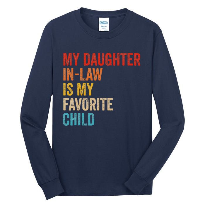 My Daughter In Law Is My Favorite Child Funny Family Vintage Tall Long Sleeve T-Shirt