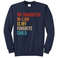 My Daughter In Law Is My Favorite Child Funny Family Vintage Tall Sweatshirt