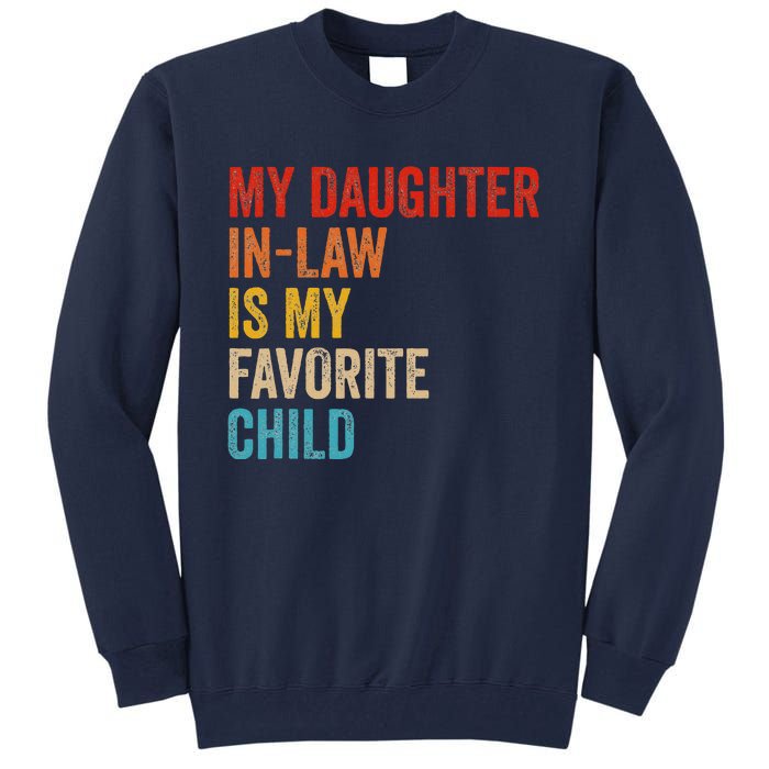 My Daughter In Law Is My Favorite Child Funny Family Vintage Tall Sweatshirt