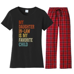 My Daughter In Law Is My Favorite Child Fathers Day in Law Women's Flannel Pajama Set