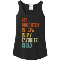 My Daughter In Law Is My Favorite Child Fathers Day in Law Ladies Essential Tank