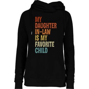 My Daughter In Law Is My Favorite Child Fathers Day in Law Womens Funnel Neck Pullover Hood