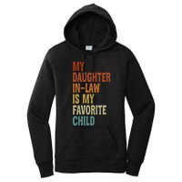 My Daughter In Law Is My Favorite Child Fathers Day in Law Women's Pullover Hoodie